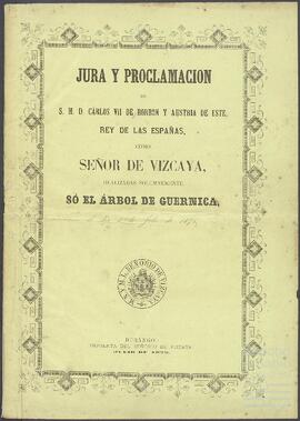 Jura y proclamación de Carlos VII de Borbón y Austria de Este como Señor de Vizcaya.