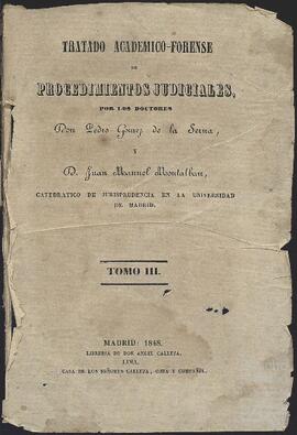 'Tratado académico-forense de los procedimientos judiciales' de Pedro Gómez de la Serna y Juan Manuel Montalbán.
